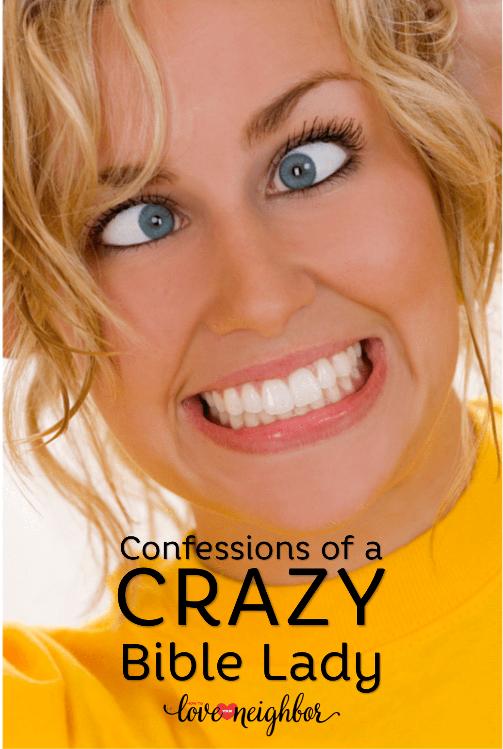 Confessions of a Crazy Bible Lady